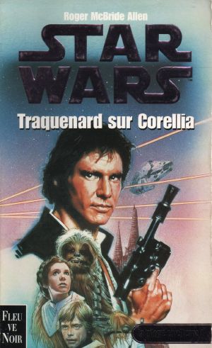 [Star Wars: The Corellian Trilogy 01] • Traquenard sur Corellia